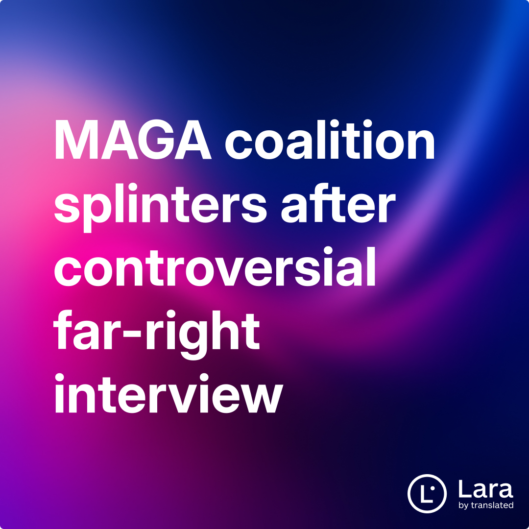 Splinter Translate MAGA coalition splinters after controversial far-right interview | Lara ...
