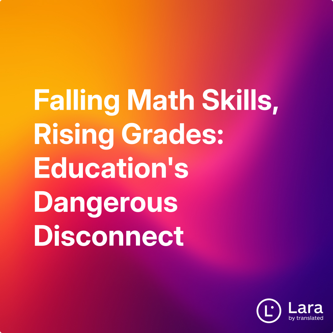 Grades Rising Falling Math Skills, Rising Grades: Education's Dangerous Disconnect ...