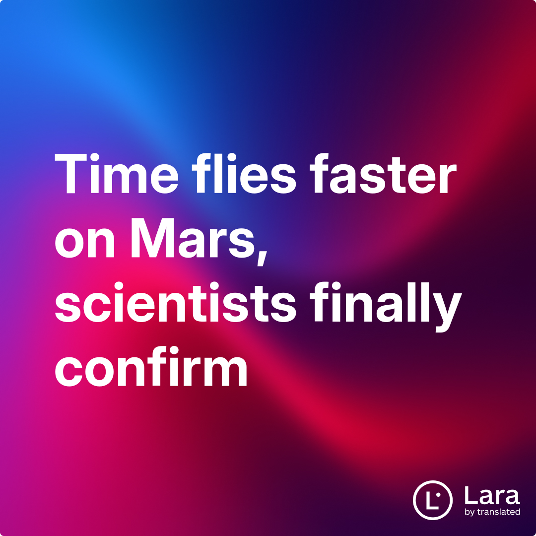 Time Fly Fast Time flies faster on Mars, scientists finally confirm | Lara Notes