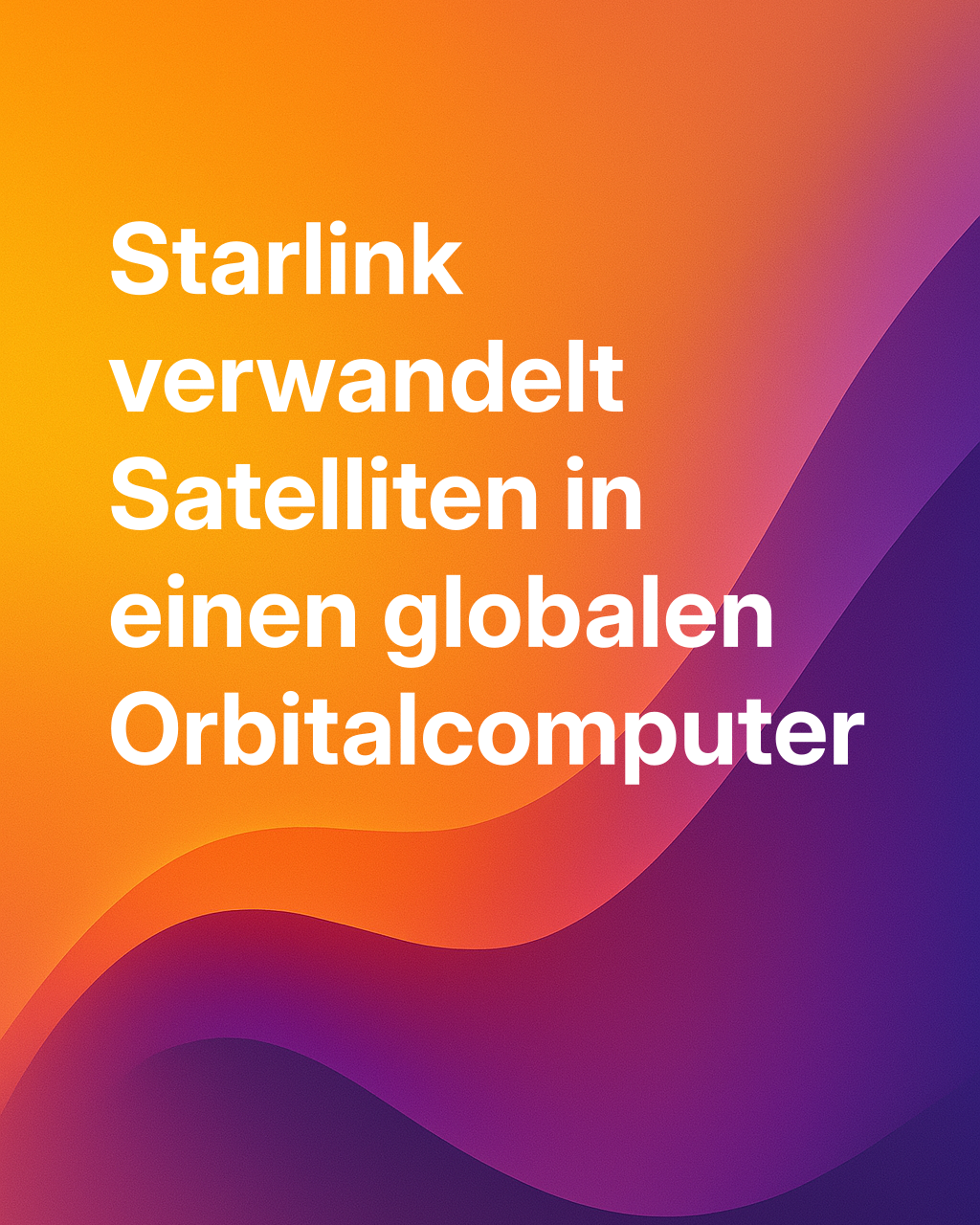 Starlinks neuer technologischer Wendepunkt: vom Satelliten-Internet zur digitalen Plattform im Orbit