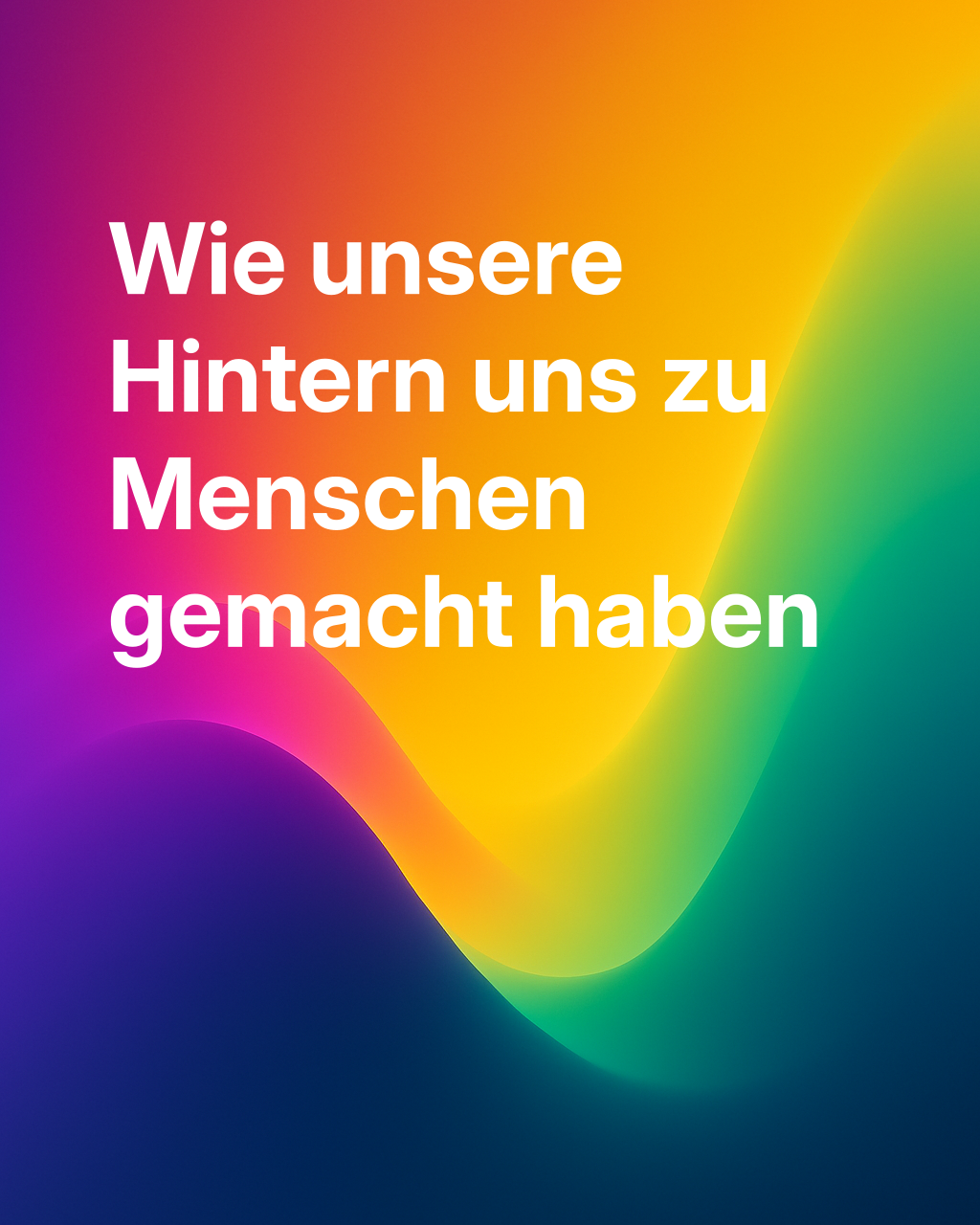 Der Hintern hat uns zu Menschen gemacht